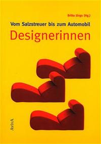 Vorderes Coverbild Vom Salzstreuer bis zum Automobil: Designerinnen