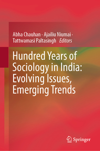 Vorderes Coverbild Hundred Years of Sociology in India: Evolving Issues, Emerging Trends