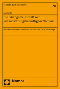 Vorderes Coverbild Die Erbengemeinschaft mit instandsetzungsbedürftigem Nachlass