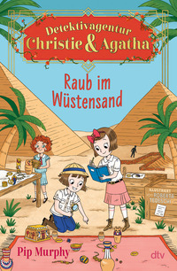 Vorderes Coverbild Detektivagentur Christie & Agatha – Raub im Wüstensand