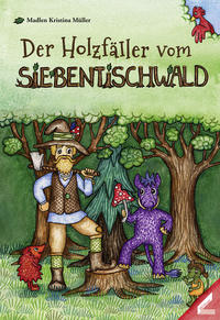 Vorderes Coverbild Der Holzfäller vom Siebentischwald