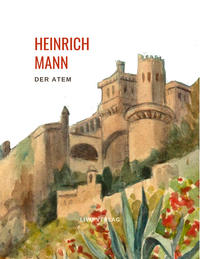 Vorderes Coverbild Heinrich Mann: Der Atem.