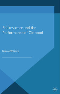 Vorderes Coverbild Shakespeare and the Performance of Girlhood