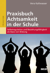 Vorderes Coverbild Praxisbuch Achtsamkeit in der Schule