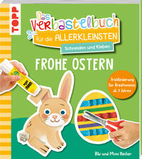 Vorderes Coverbild Das Verbastelbuch für die Allerkleinsten. Schneiden und Kleben. Frohe Ostern