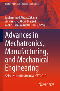 Vorderes Coverbild Advances in Mechatronics, Manufacturing, and Mechanical Engineering