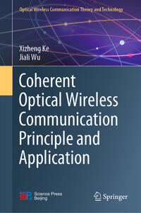 Vorderes Coverbild Coherent Optical Wireless Communication Principle and Application