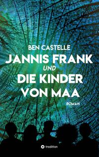 Vorderes Coverbild Jannis Frank und Die Kinder von Maa