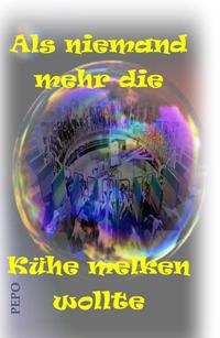 Vorderes Coverbild Als niemand mehr die Kühe melken wollte