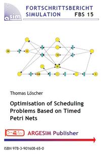 Vorderes Coverbild Optimisation of Scheduling Problems Based on Timed Petri Nets