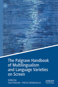 Vorderes Coverbild The Palgrave Handbook of Multilingualism and Language Varieties on Screen