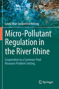 Vorderes Coverbild Micro-Pollutant Regulation in the River Rhine