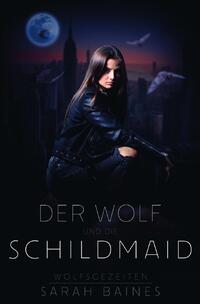 Vorderes Coverbild Wolfsgezeiten / Der Wolf und die Schildmaid