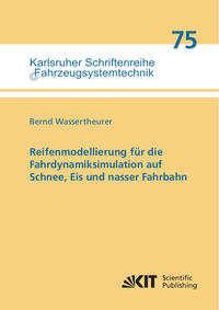 Vorderes Coverbild Reifenmodellierung für die Fahrdynamiksimulation auf Schnee, Eis und nasser Fahrbahn