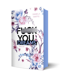 Vorderes Coverbild Fuck You, Dreams | Aufwendig gestaltete Ausgabe mit Farbschnitt – das integrierte Page Overlay ist limitiert nur in der ersten Auflage enthalten
