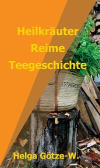 Vorderes Coverbild Heilkräuter Reime Teegeschichte