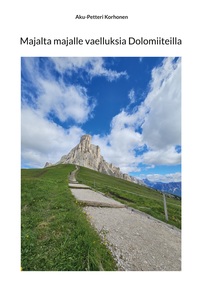 Vorderes Coverbild Majalta majalle vaelluksia Dolomiiteilla