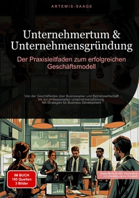 Vorderes Coverbild Unternehmertum & Unternehmensgründung: Der Praxisleitfaden zum erfolgreichen Geschäftsmodell