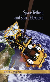 Vorderes Coverbild Space Tethers and Space Elevators