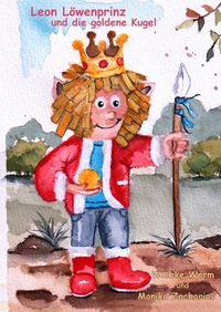 Vorderes Coverbild Leon Löwenprinz und die goldene Kugel