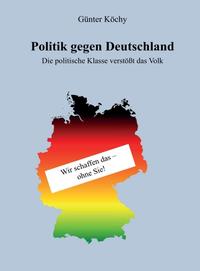 Vorderes Coverbild Politik gegen Deutschland