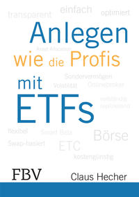 Vorderes Coverbild Anlegen wie die Profis mit ETFs