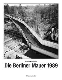Vorderes Coverbild Die Berliner Mauer 1989