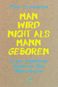 Vorderes Coverbild Man wird nicht als Mann geboren