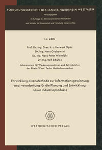 Vorderes Coverbild Entwicklung einer Methode zur Informationsgewinnung und -verarbeitung für die Planung und Entwicklung neuer Industrieprodukte