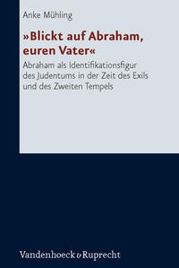 Vorderes Coverbild »Blickt auf Abraham, euren Vater«