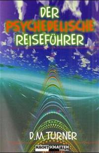 Vorderes Coverbild Der psychedelische Reiseführer