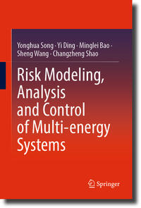 Vorderes Coverbild Risk Modeling, Analysis and Control of Multi-energy Systems