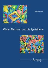 Vorderes Coverbild Olivier Messiaen und die Synästhesie