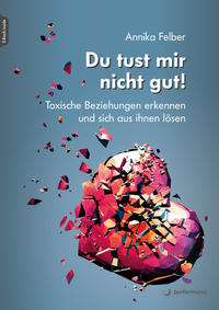 Vorderes Coverbild Du tust mir nicht gut!