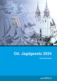 Vorderes Coverbild Oö. Jagdgesetz 2024