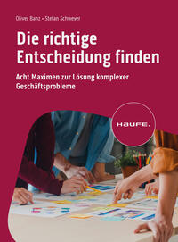 Vorderes Coverbild Die richtige Entscheidung finden