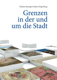Vorderes Coverbild Grenzen in der und um die Stadt