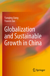 Vorderes Coverbild Globalization and Sustainable Growth in China