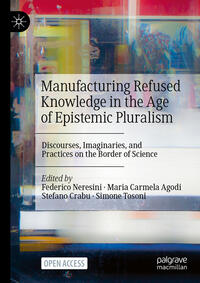 Vorderes Coverbild Manufacturing Refused Knowledge in the Age of Epistemic Pluralism