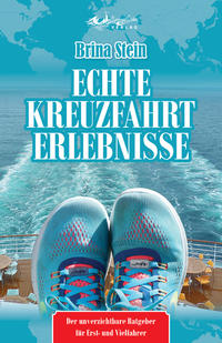 Vorderes Coverbild Echte Kreuzfahrterlebnisse