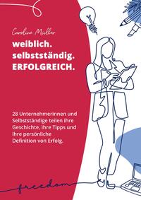 Vorderes Coverbild weiblich. selbstständig. ERFOLGREICH.