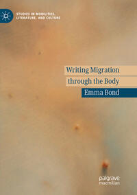 Vorderes Coverbild Writing Migration through the Body