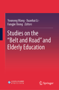 Vorderes Coverbild Studies on the “Belt and Road” and Elderly Education