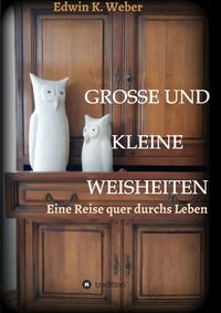 Vorderes Coverbild GROSSE UND KLEINE WEISHEITEN