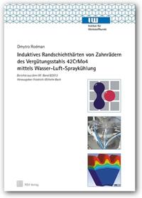 Vorderes Coverbild Induktives Randschichthärten von Zahnrädern des Vergütungsstahls 42CrMo4 mittels Wasser-Luft-Spraykühlung