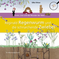 Vorderes Coverbild Reginald Regenwurm und die schnarchende Zwiebel