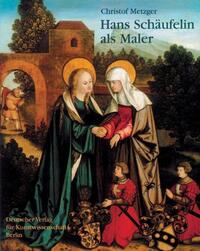 Vorderes Coverbild Hans Schäufelin als Maler