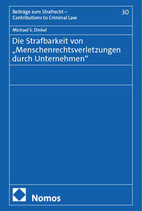Vorderes Coverbild Die Strafbarkeit von "Menschenrechtsverletzungen durch Unternehmen"