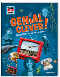 Vorderes Coverbild WAS IST WAS Genial clever! Kluge Köpfe und ihre Ideen