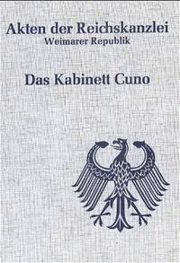 Vorderes Coverbild Akten der Reichskanzlei, Weimarer Republik / Das Kabinett Cuno (1922/23)